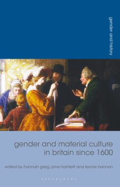 Gender and Material Culture in Britain since 1600