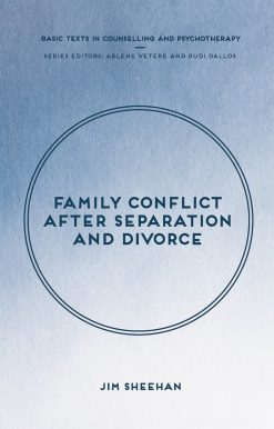 Family Conflict after Separation and Divorce: Mental Health Professional Interventions in Changing Societies