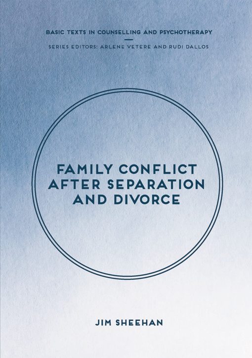 Family Conflict after Separation and Divorce: Mental Health Professional Interventions in Changing Societies