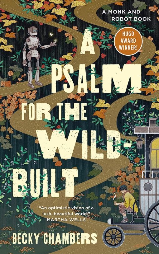 Psalm for the Wild Built: 1 (Monk & Robot, 1): Becky Chambers (Monk & Robot)