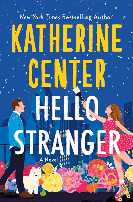 Hello Stranger: A Novel