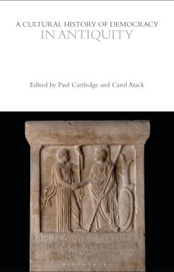 A Cultural History of Democracy in Antiquity