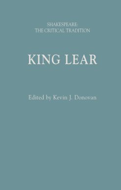 King Lear: Shakespeare: The Critical Tradition