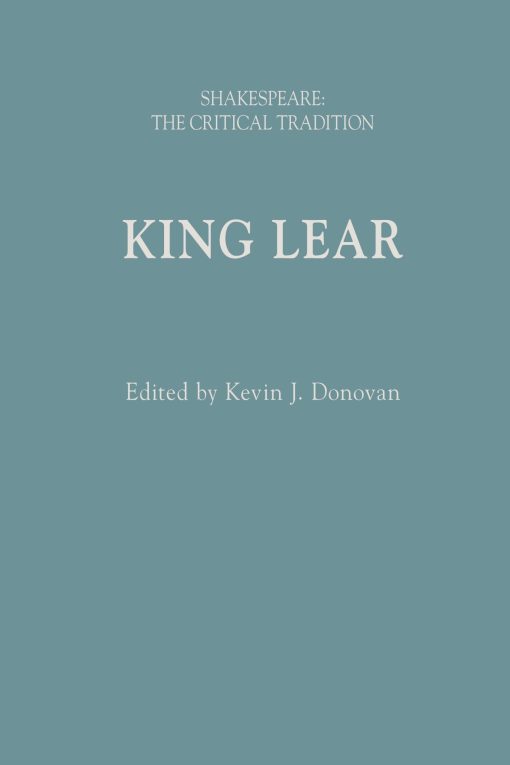 King Lear: Shakespeare: The Critical Tradition