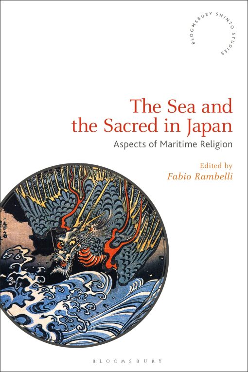 The Sea and the Sacred in Japan: Aspects of Maritime Religion