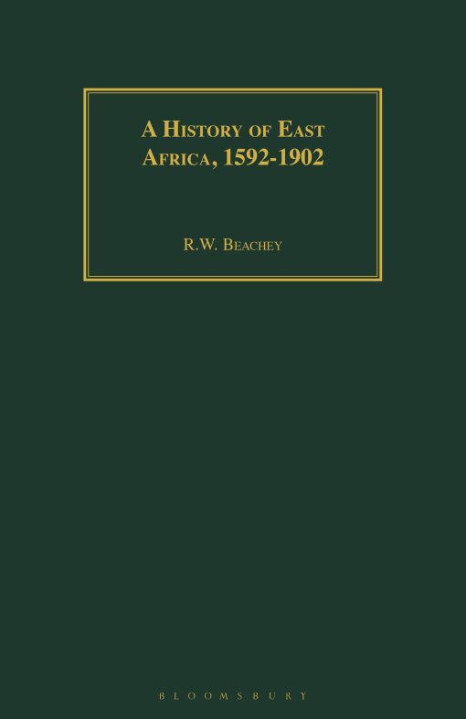 A History of East Africa, 1592-1902