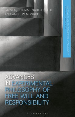 Advances in Experimental Philosophy of Free Will and Responsibility