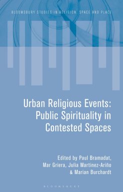 Urban Religious Events: Public Spirituality in Contested Spaces