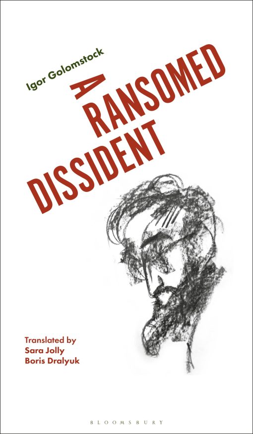 A Ransomed Dissident: A Life in Art Under the Soviets