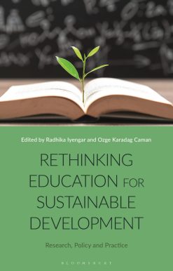 Rethinking Education for Sustainable Development: Research, Policy and Practice