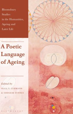 A Poetic Language of Ageing