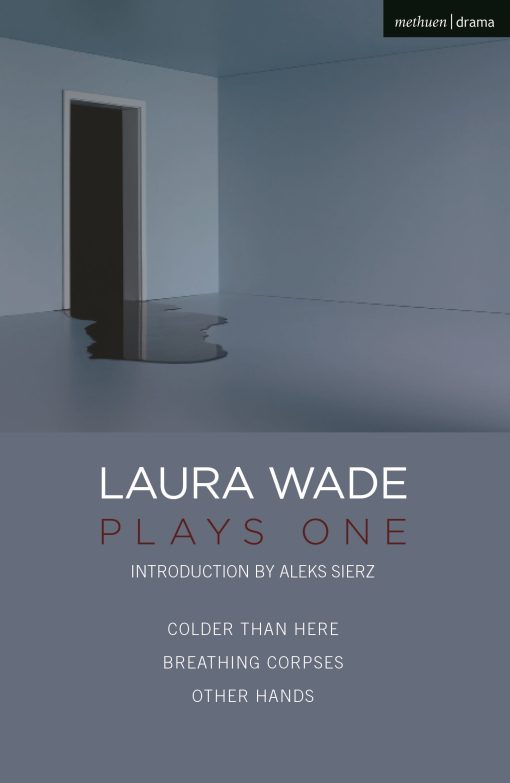 Laura Wade: Plays One