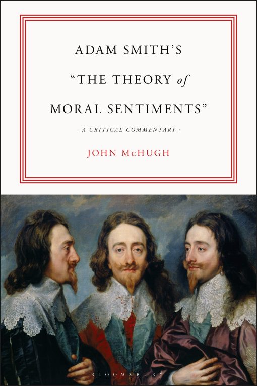 Adam Smithâ  "The Theory of Moral Sentiments": A Critical Commentary