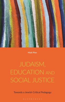 Judaism, Education and Social Justice: Towards a Jewish Critical Pedagogy