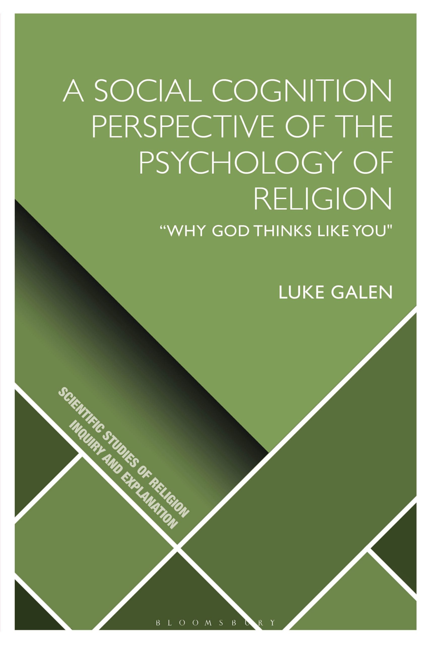 A Social Cognition Perspective of the Psychology of Religion: "Why God Thinks Like You" 1 A Social Cognition Perspective of the Psychology of Religion: "Why God Thinks Like You"