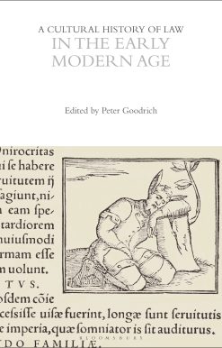 A Cultural History of Law in the Early Modern Age