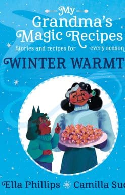 My Grandma's Magic Recipes: Winter Warmth