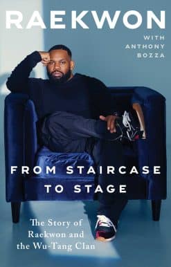 From Staircase to Stage: The Story of Raekwon and the Wu-Tang Clan
