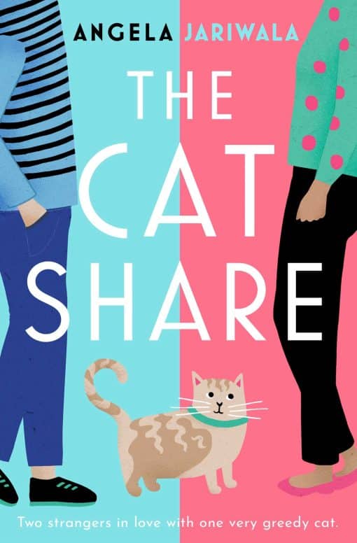 The Cat Share: A warm and joyous new romantic comedy about two strangers in love with one very greedy cat