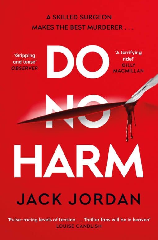 Do No Harm: A skilled surgeon makes the best murderer . . .