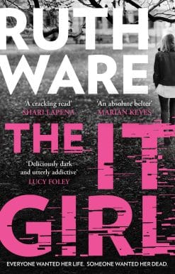 The It Girl: The deliciously dark new thriller from the global bestseller