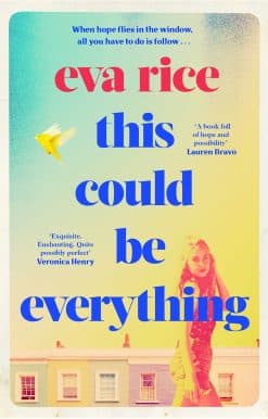 This Could be Everything: the feelgood new novel from the author of The Lost Art of Keeping Secrets