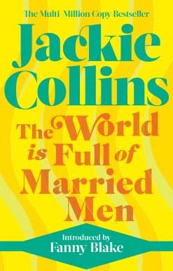 The World is Full of Married Men: introduced by Fanny Blake
