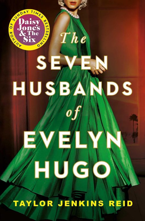 Seven Husbands of Evelyn Hugo: The Sunday Times Bestseller 3 Seven Husbands of Evelyn Hugo: The Sunday Times Bestseller