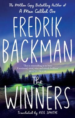 The Winners: From the New York Times bestselling author of A Man Called Ove and Anxious People