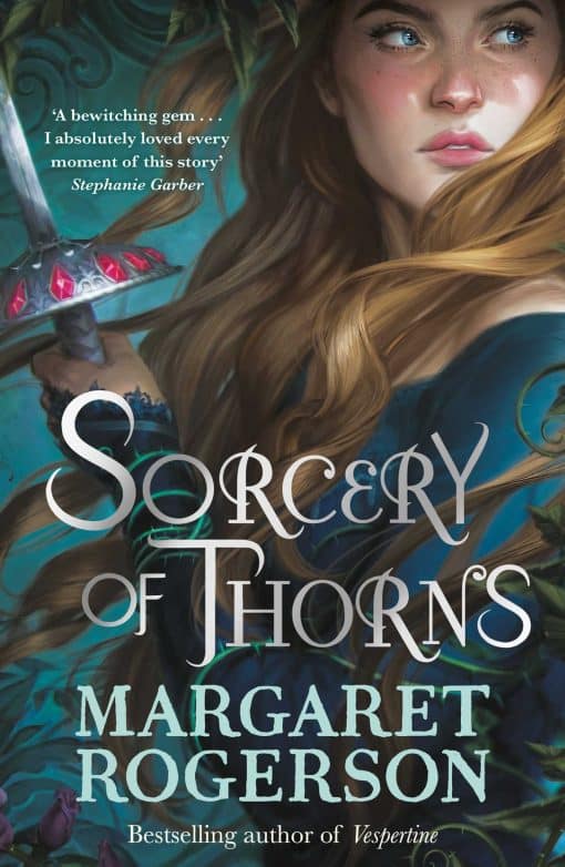 Sorcery of Thorns: Heart-racing fantasy from the New York Times bestselling author of An Enchantment of Ravens