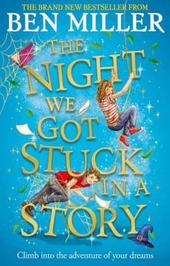 The Night We Got Stuck in a Story: From the author of bestselling Secrets of a Christmas Elf
