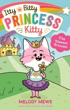 Itty Bitty Princess Kitty: The Newest Princess