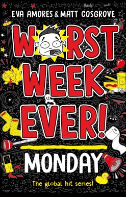 Worst Week Ever! Monday