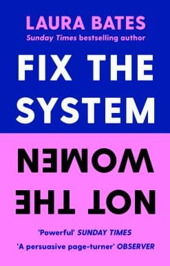 Fix the System, Not the Women