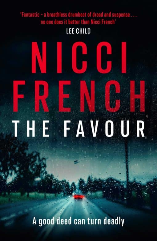 The Favour: The gripping new thriller from an author 'at the top of British psychological suspense writing' (Observer)