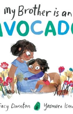 My Brother is an Avocado