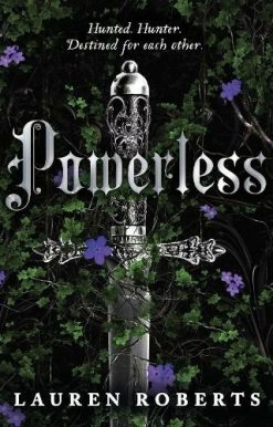 Powerless: TikTok made me buy it! An epic and sizzling fantasy romance not to be missed (The Powerless Trilogy)
