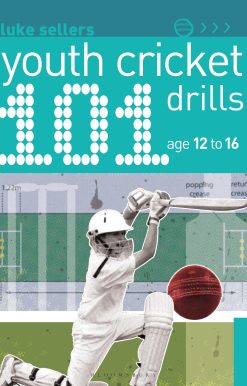 101 Youth Cricket Drills Age 12-16