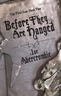 Before They Are Hanged:Book Two