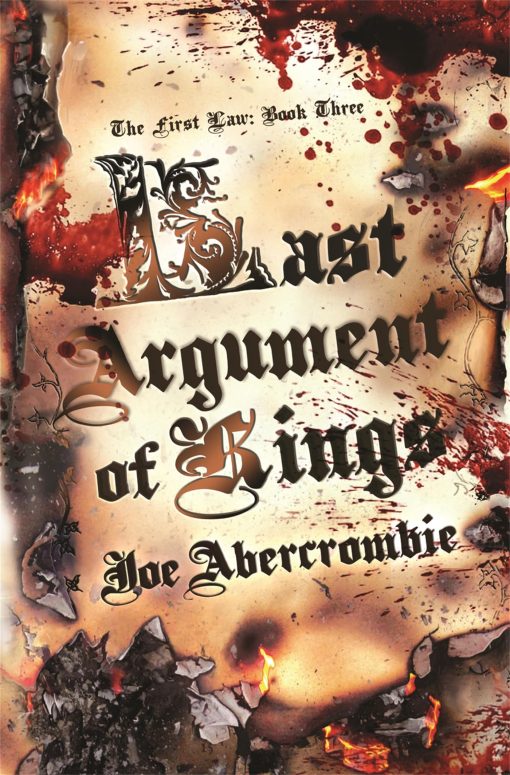 Last Argument Of Kings:Book Three