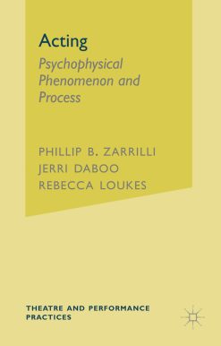 Acting: Psychophysical Phenomenon and Process