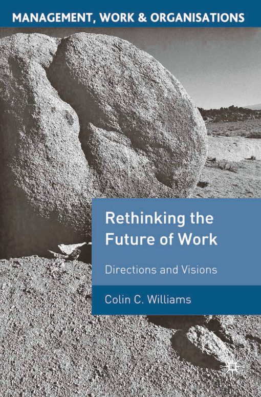 Re-Thinking the Future of Work