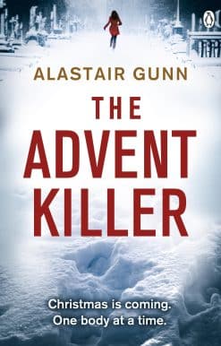 The Advent Killer: DI Antonia Hawkins 1