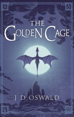 The Golden Cage: The Ballad of Sir Benfro Book Three