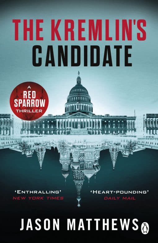 The Kremlin's Candidate: Discover what happens next after THE RED SPARROW, starring Jennifer Lawrence . . .