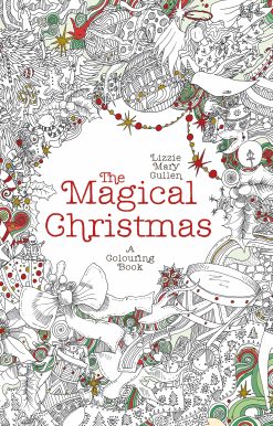 The Magical Christmas: A Colouring Book