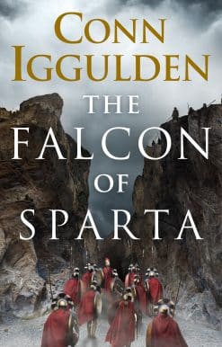 The Falcon of Sparta: The gripping and battle-scarred adventure from the bestselling author of the Athenian series