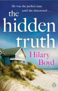 The Hidden Truth: The gripping and suspenseful story of love, heartbreak and one devastating confession