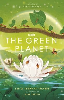 The Green Planet: For young wildlife-lovers inspired by David Attenborough's series