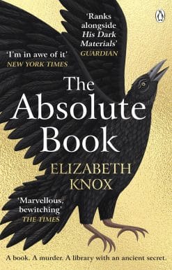 The Absolute Book: 'An INSTANT CLASSIC, to rank [with] masterpieces of fantasy such as HIS DARK MATERIALS or JONATHAN STRANGE AND MR NORRELL  GUARDIAN